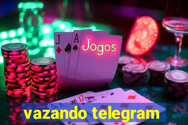 vazando telegram